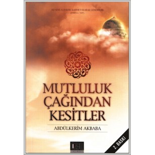 Mutluluk Çağından Kesitler